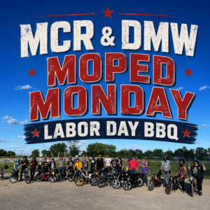 MCR & DMW Moped Monday Labor Day BBQ