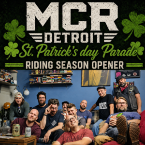 MCR Detroit St. Patrick’s day Parade; riding season opener